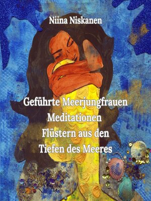 cover image of Geführte Meerjungfrauen-Meditationen – Flüstern aus den Tiefen des Meeres